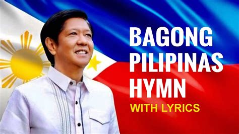 Bagong Pilipinas Hymn With Lyrics Youtube