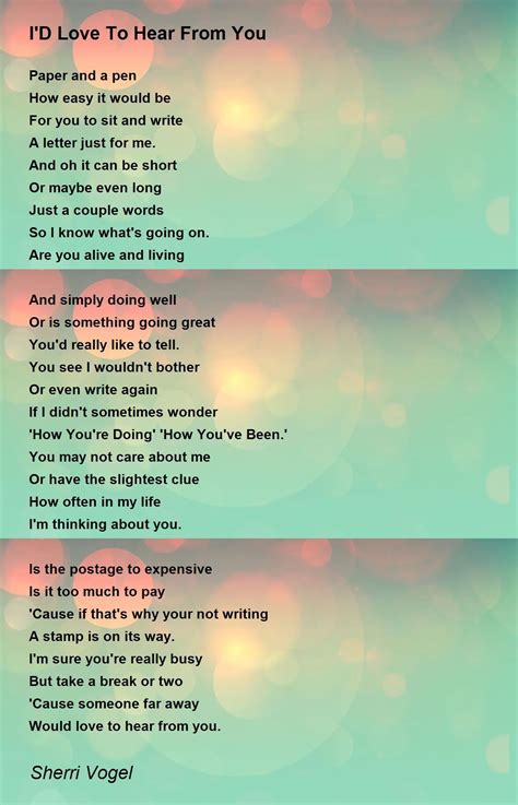 Id Love To Hear From You Id Love To Hear From You Poem By Sherri Vogel