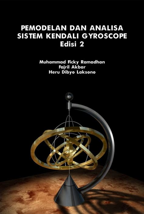 Pemodelan Dan Analisa Sistem Kendali Gyroscope Edisi Ke