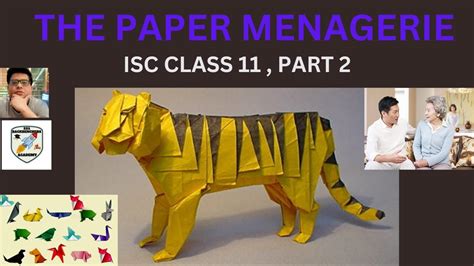 THE PAPER MENAGERIE PART 2 ISC PRISM CLASS 11 LINE BY LINE EXPLANATION