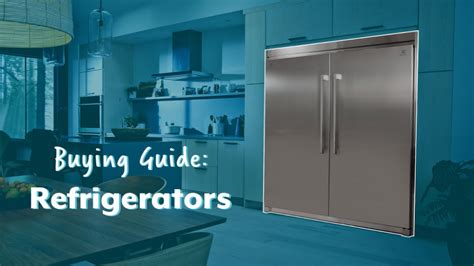 Refrigerator Buying Guide Just Ask Al