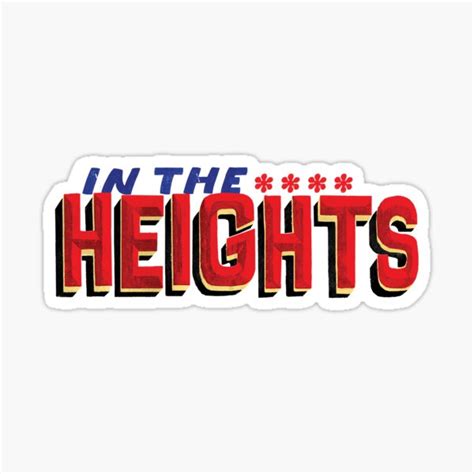 In The Heights Sticker Sticker For Sale By PascalesStuff Redbubble