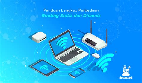 Perbedaan Routing Statis Dan Dinamis Panduan Lengkap