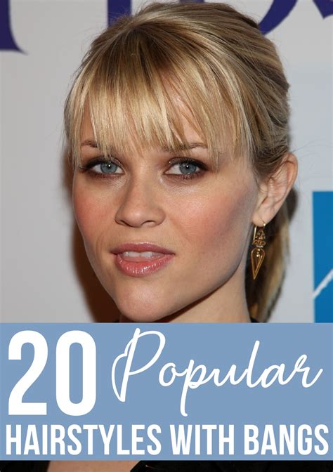 20 Popular Hairstyles With Bangs