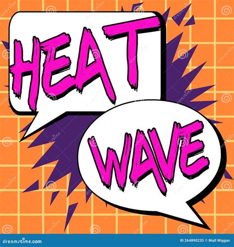 Text Caption Presenting Heat Wave Internet Concept A Prolonged Period Of Abnormally Hot Weather