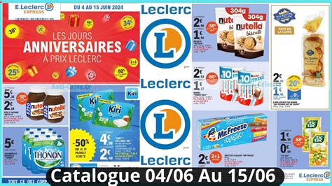 Nouveau Catalogue Leclerc De La Semaine Jusqu Au Juin Il Est Remplit