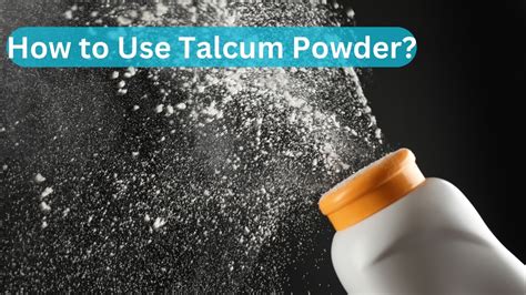 How To Use Talcum Powder For Men