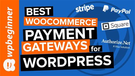 Best Woocommerce Payment Gateways For Wordpress