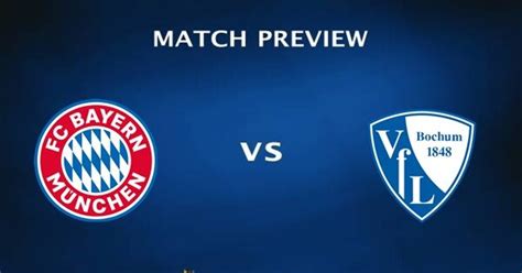 Bayern Munich vs Bochum Prediction and Match Preview | Match Previews