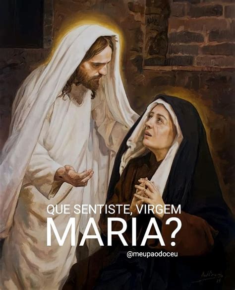 Meu P O Do C U On Instagram Que Sentiste Virgem Maria Diz Nos