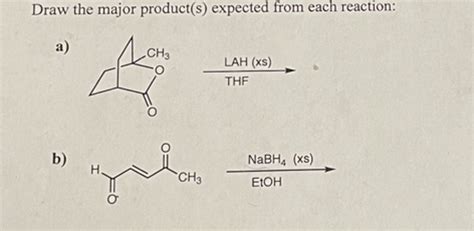 [solved] Draw The Major Product S Expected From Each Reaction A Ch3 Course Hero