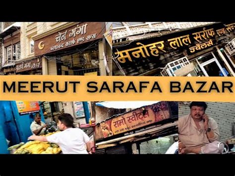 Meerut Sarafa Bazar Meerut Gold Market Meerut Mashoor Sarafa Bazar