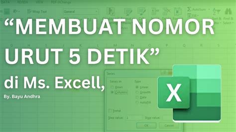 Membuat Nomor Urut Detik Dalam Excell Bayu Andhra Youtube