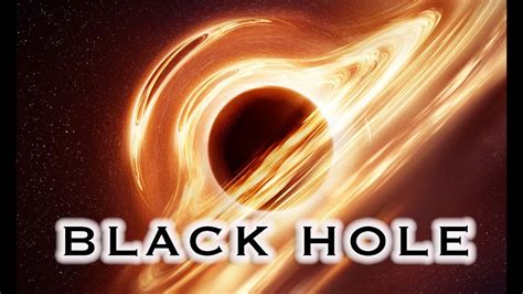 The Fascinating World Of Black Holes Youtube