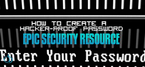 How To Create A Hacker Proof Password