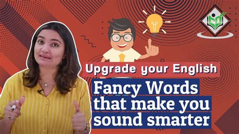 Upgrade Your English Fancy Words That Make You Sound Smarter Youtube