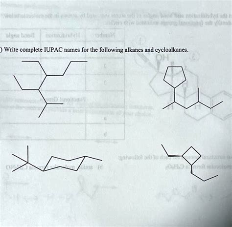 Solved Write Complete Iupac Names For The Following Alkanes And Cycloalkanes 4w