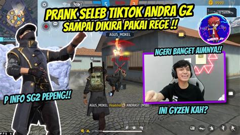 Prank Andra Gz Pas Lagi Live Sampai Kesal Dikira Pake Rege Si Agus