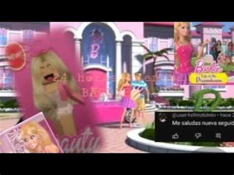 24 Horas Siendo BARBIE YouTube