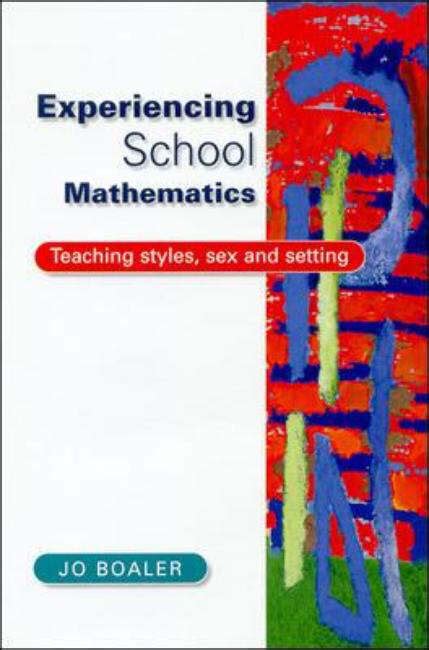 Experiencing School Mathematics Teaching Styles Sex And Setting