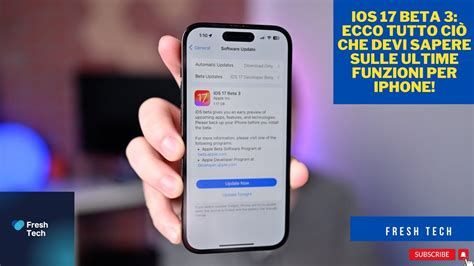 Ios 17 Beta 3 Ecco Tutto Ciò Che Devi Sapere Sulle Ultime Funzioni Per