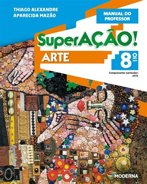 Livro De Arte 8 Ano - SuperAÇÃO! – Arte - Ano 8 | Drive de Estudos
