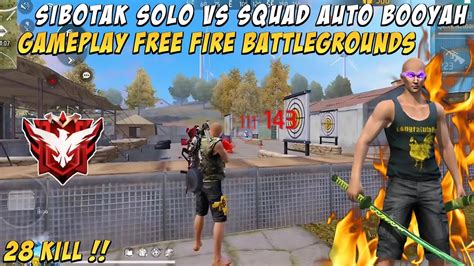 SIBOTAK SOLO VS SQUAD AUTO BOOYAH 28 KILL NGECLUTCH NGECLUTCH