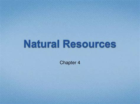 Ppt Natural Resources Powerpoint Presentation Free Download Id3074267