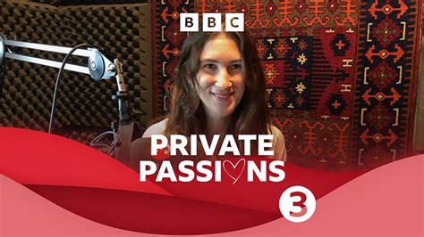 Bbc Radio 3 Private Passions