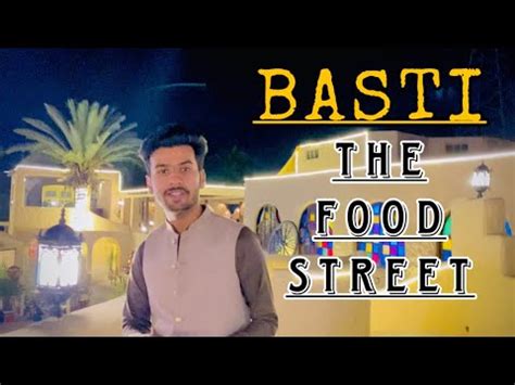 Basti The Food Street Basti Bahria Town Rawalpindi Bahria Town