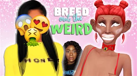 BREED Out THE WEIRD Challenge Fa L YouTube