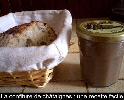 La confiture de châtaignes une recette facile