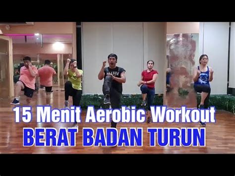 Aerobic Workout Cara Cepat Menurunkan Berat Badan Youtube