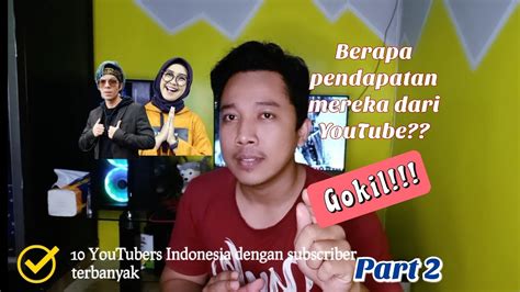 Penghasilan 10 Youtuber Dengan Subscriber Terbanyak Di Indonesia