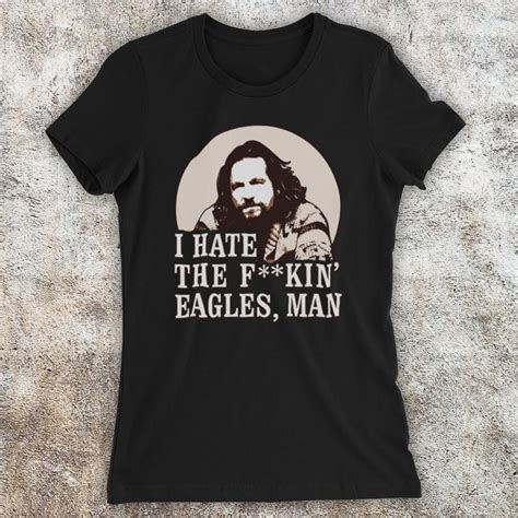 Big Lebowski I Hate The Eagles American Comedy Film Classic Etsy