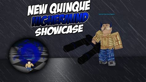 Ro Ghoul New Highermind Quinque Showcase Youtube