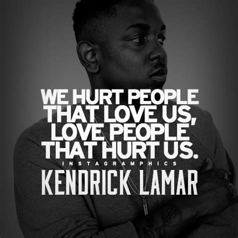 Kendrick Lamar Quotes About Love Quotesgram