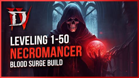 Diablo Necromancer Blood Surge Leveling Guide Youtube