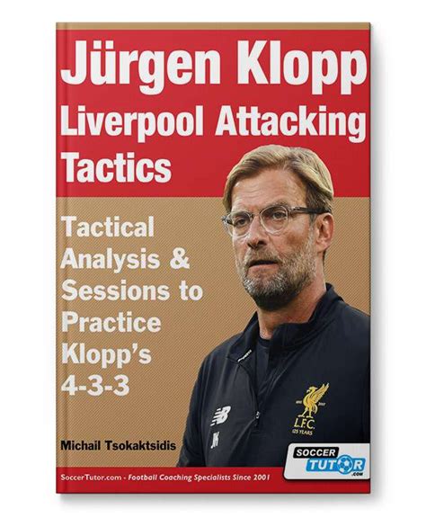 Jürgen Klopp Liverpool Attacking Tactics Book Attacking Soccer Books And Booklets Ifj96