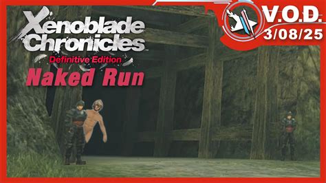 My First Attempt At A Xenoblade Naked Run WHAT COULD GO WRONG Part YouTube