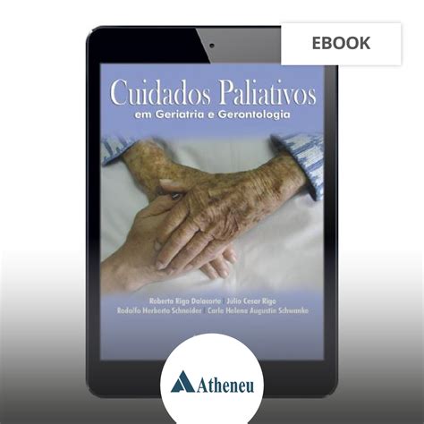 Cuidados Paliativos Em Geriatria E Gerontologia Ebook Ibcmed