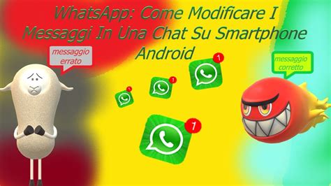 WhatsApp Come Modificare I Messaggi In Una Chat Su Smartphone Android