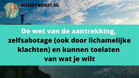 De Wet Van De Aantrekking Zelfsabotage Blokkades En Kunnen