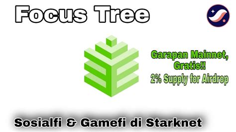 Garapan Mainnet Starknet Blockchain Gratis Focus Tree Socialfi