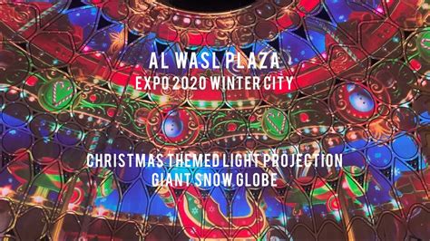 Expo City Dubai Al Wasl Plaza Light Projection Winter City Expo