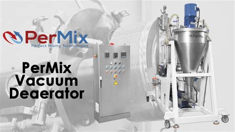 Permix Vacuum Deaerator A Game Changer In The Food Industry