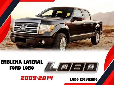 Emblema Lateral Ford Lobo 2009 2014 Lado Izquierdo Meses Sin Intereses