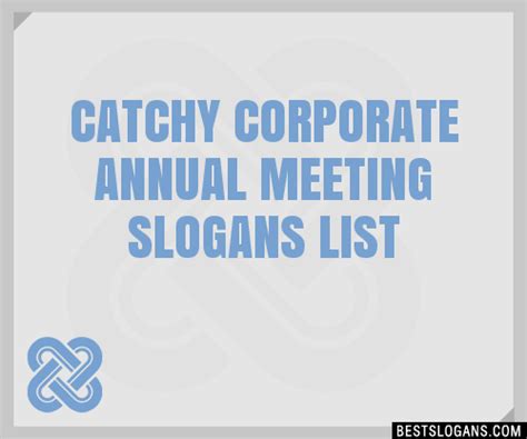 100 Catchy Corporate Annual Meeting Slogans 2024 Generator Phrases