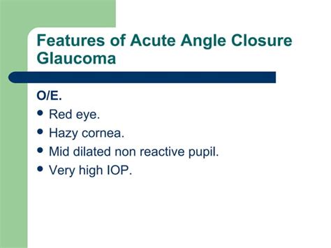 Acute Angle Closure Glaucoma Ppt