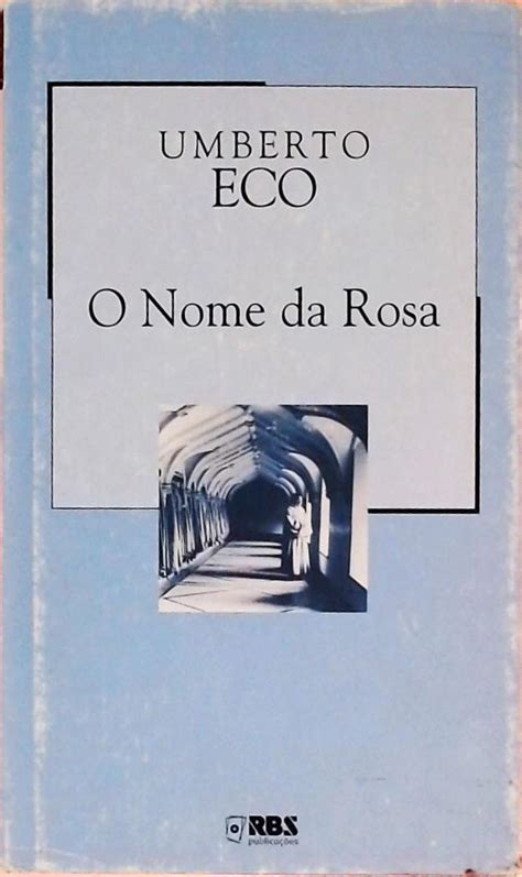 O Nome Da Rosa Umberto Eco Traça Livraria e Sebo